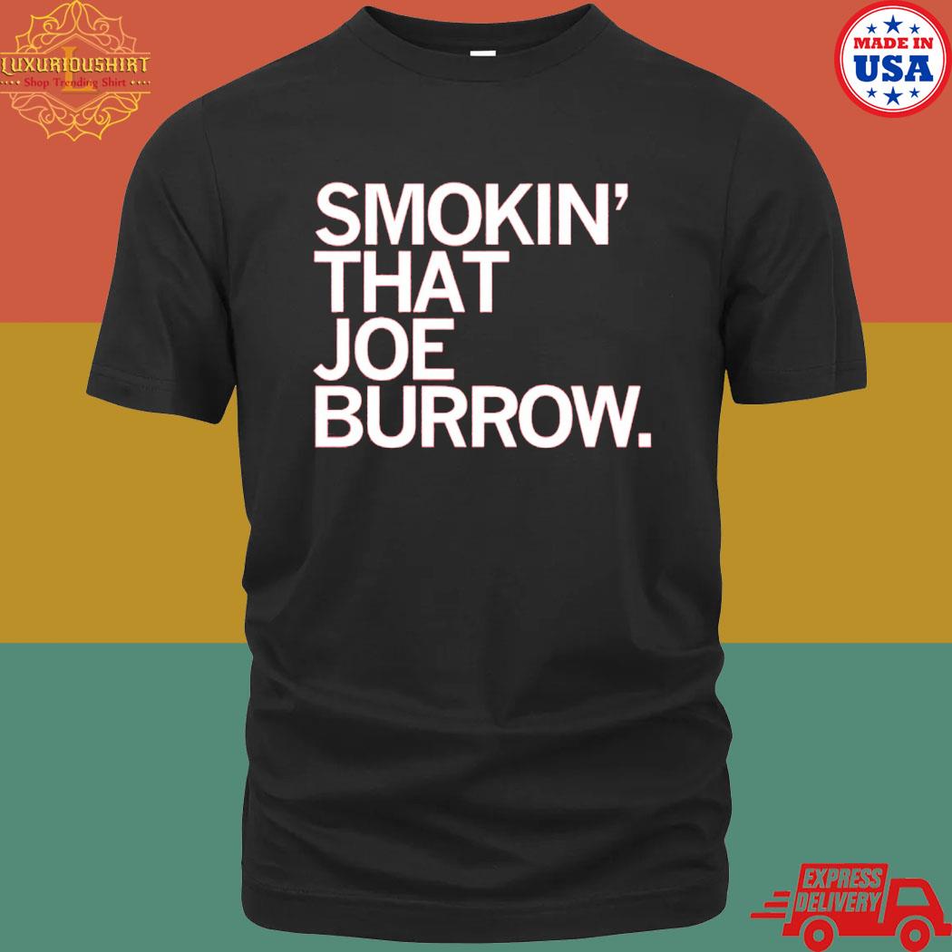 Official Smokin' That Joe Burrow Shirt