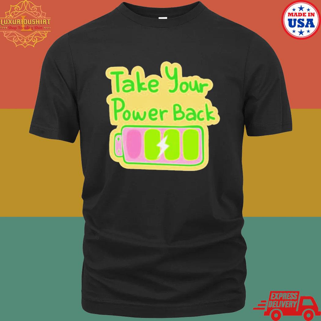 Official Take Your Power Back Shirt