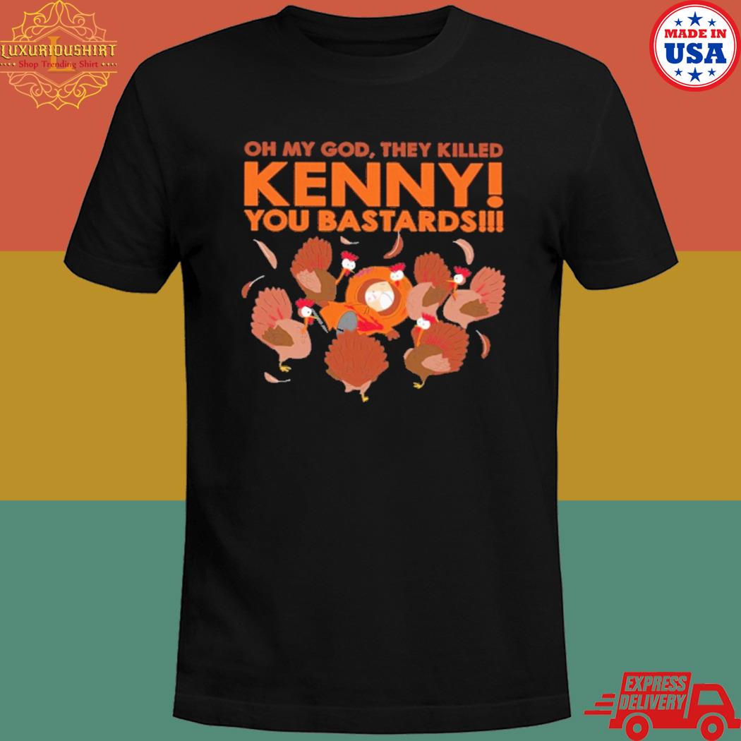 Oh my god they killed kenny you bastards T-shirt