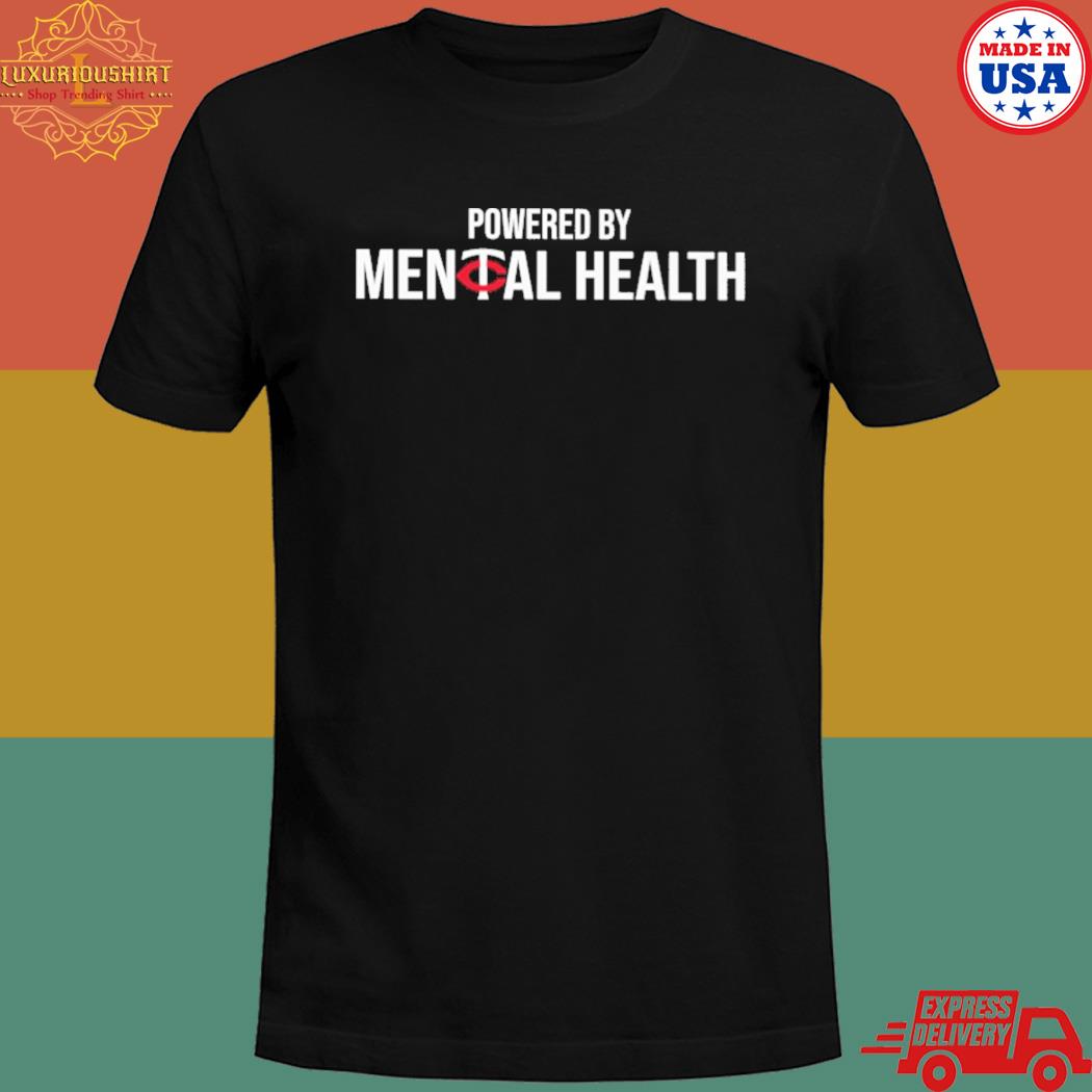 Powered by mental health T-shirt