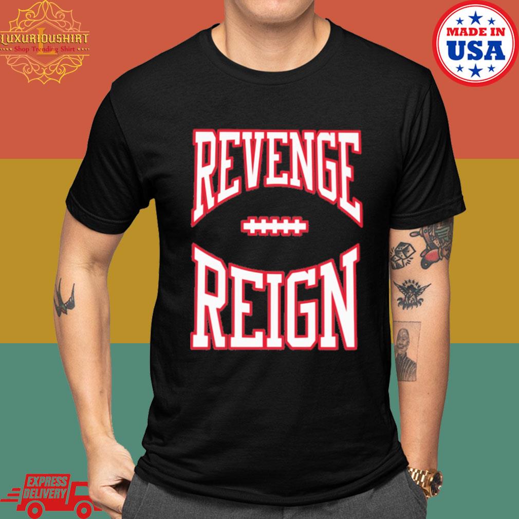 Revenge Reign T-Shirt