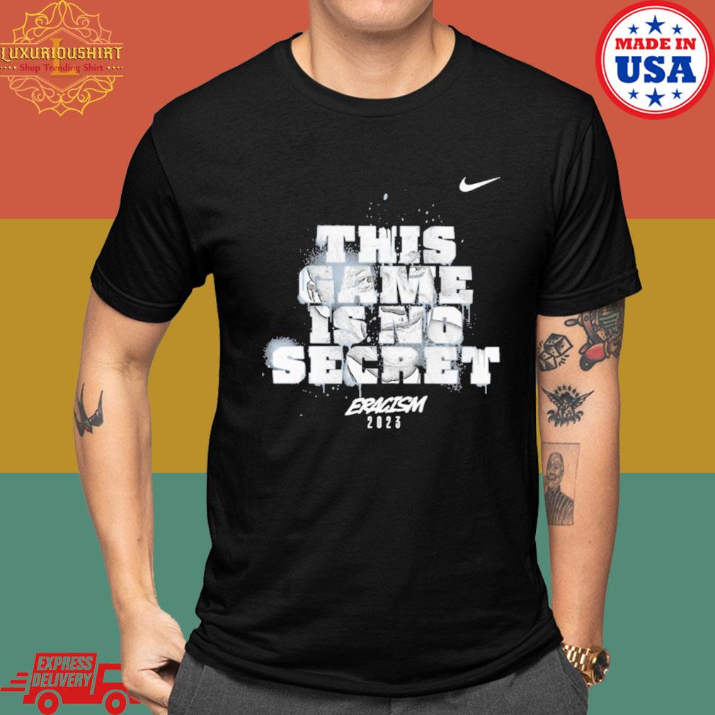 This Game Is No Secret Eracism 2023 Shirt