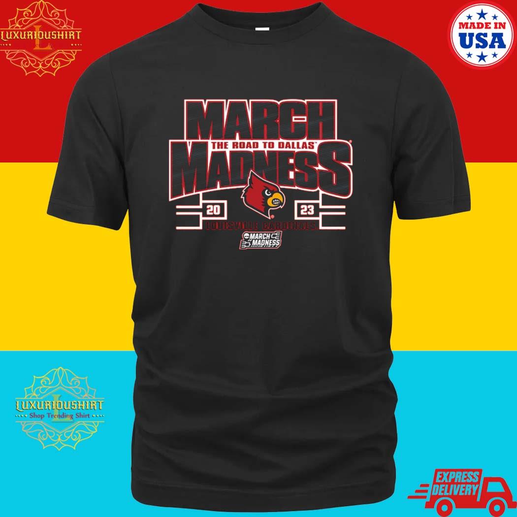 Louisville Cardinals 2023 NCAA Basketball The Road To Dallas March Madness Shirt