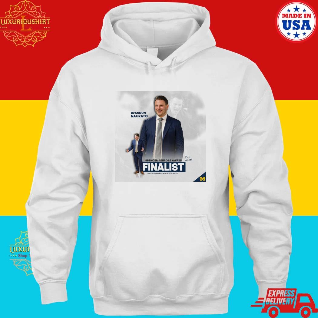 Official Brandon Naurato Is Spencer Penrose National Coach Of The Year T-Shirt hoodie