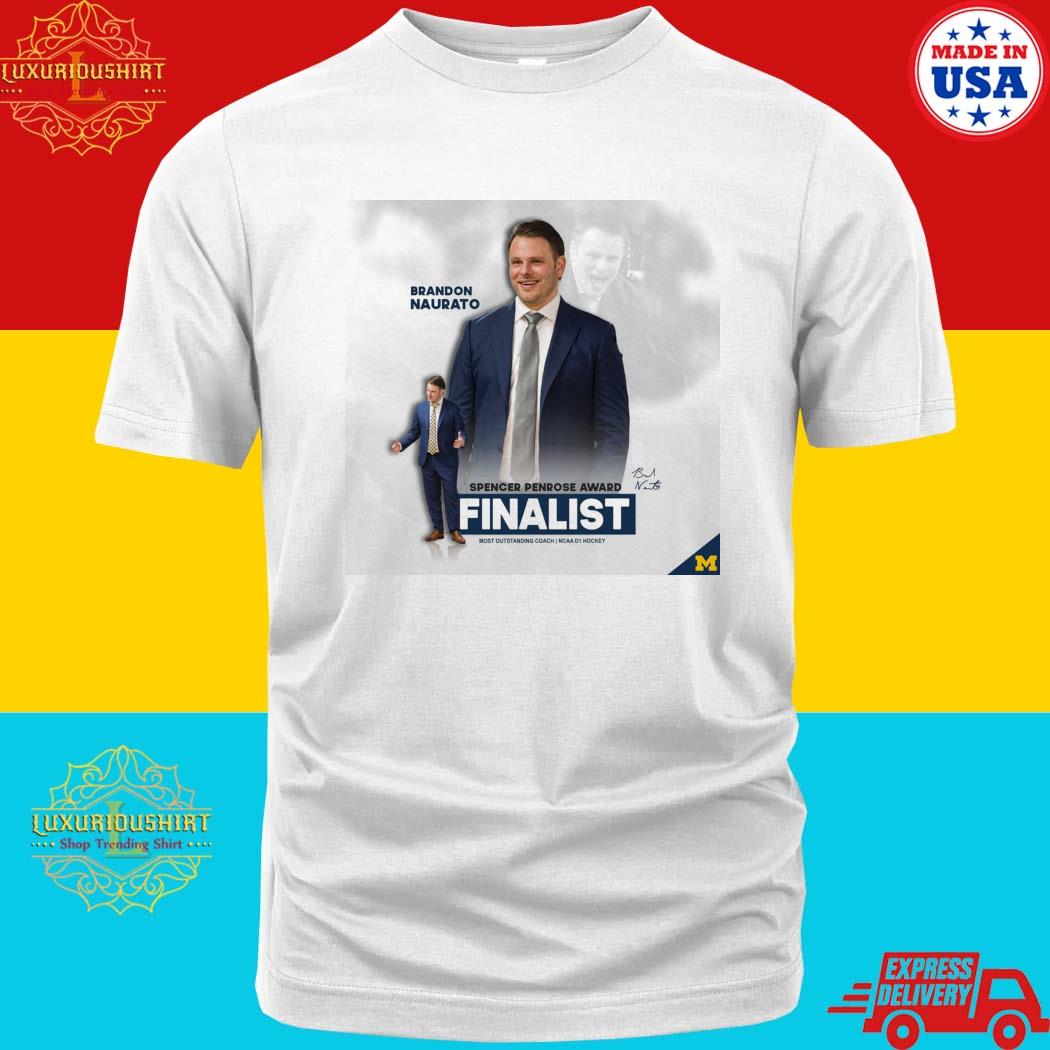 Official Brandon Naurato Is Spencer Penrose National Coach Of The Year T-Shirt