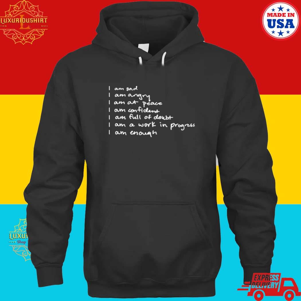 Official I Am Gad I Am Angry I Am Enough I Am Enough T-Shirt hoodie