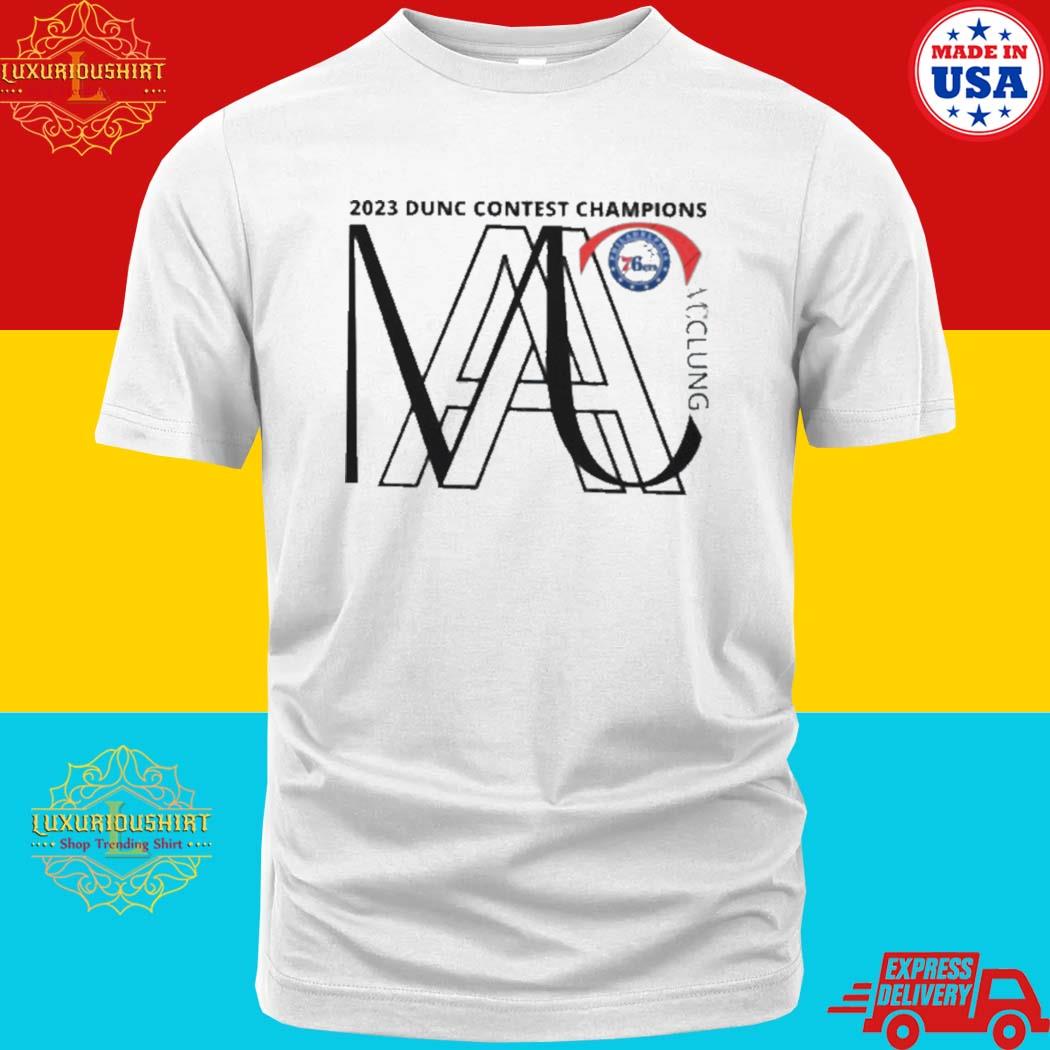 Official Mac 2023 Dunc Contest Champions Philadelphia 76ers Shirt