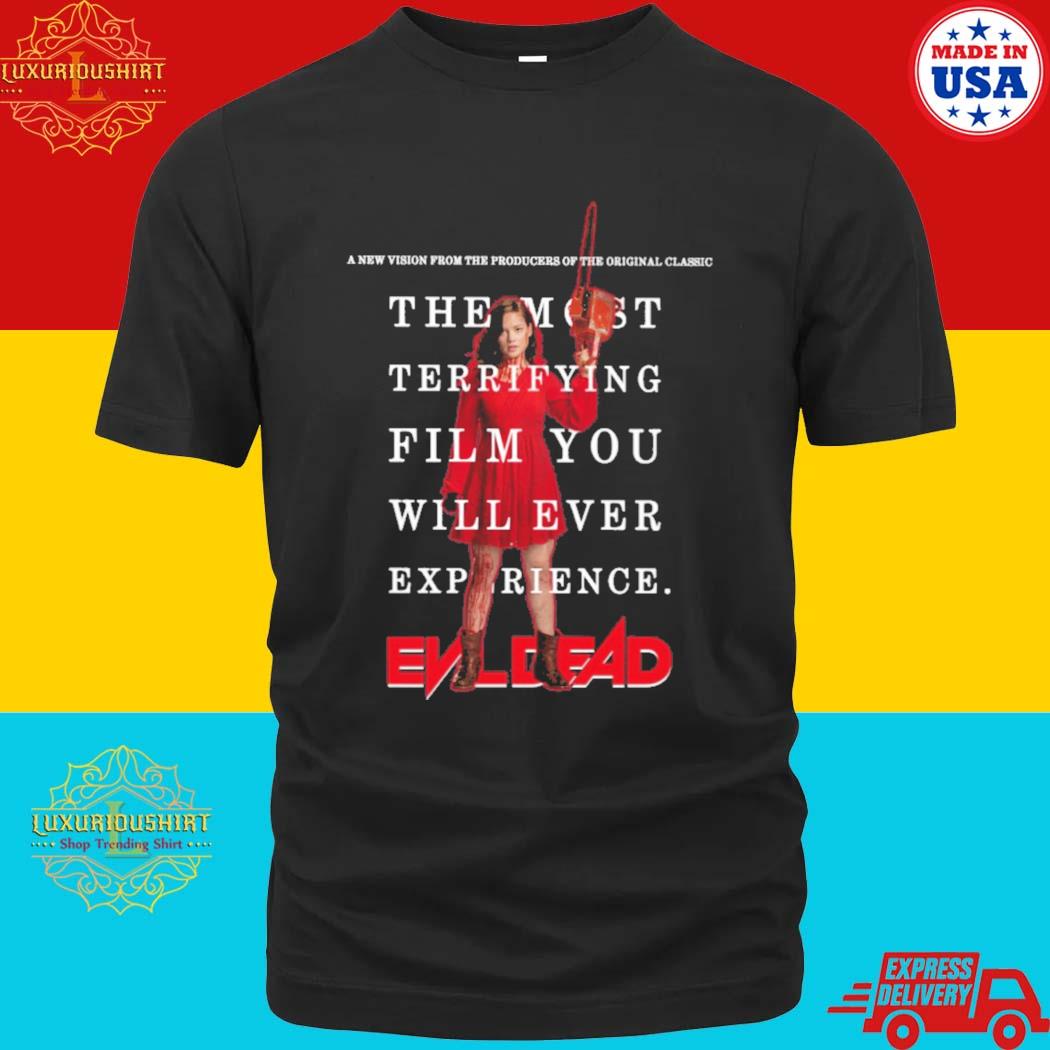 Official The Most Terrifying Film You Will Ever Experience Evil Dead T-Shirt