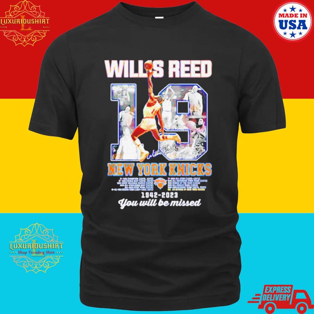 Official Willis Reed New York Knicks 1942 -2023 You Will Be Missed Signature T-shirt