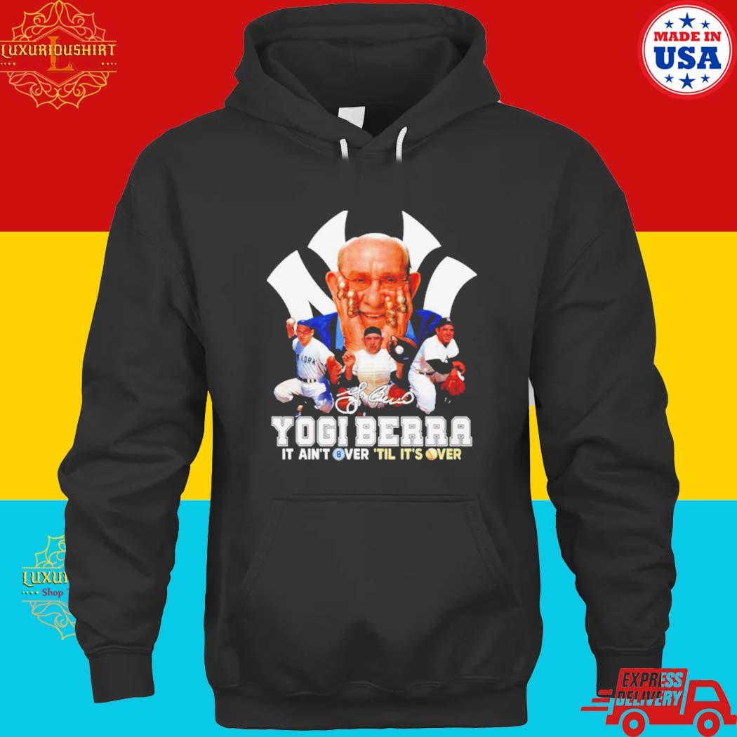 Official Yogi Berra It Ain’t Over ’til It’s Over Shirt hoodie