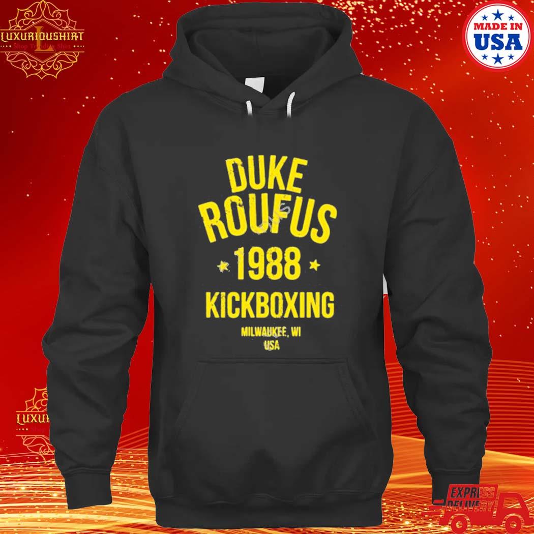 Official Duke Roufus 1988 Kickboxing Shirt hoodie