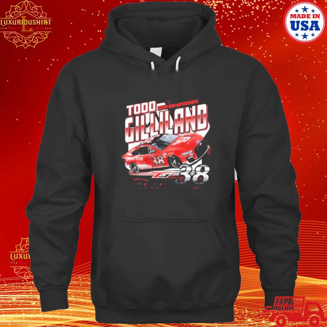 Official Front Row Motorsports Gener8tor Skills 38 Todd Gilliland 2023 Shirt hoodie