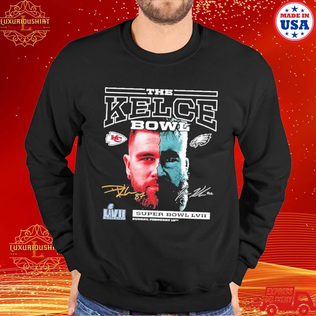 Kansas City Chiefs vs Philadelphia Eagles Super Bowl LVII Matchup The Kelce  Bowl T-Shirt, hoodie, sweater, long sleeve and tank top