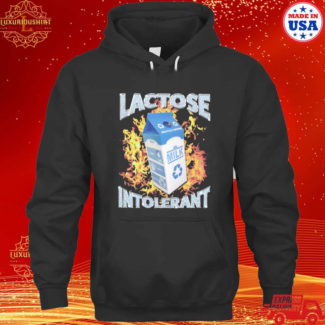 Official Lactose Intolerant Milk Shirt hoodie