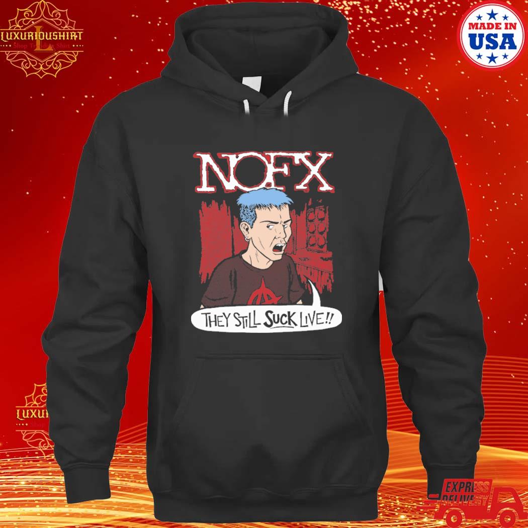 Official Nofx They Still Suck Live Shirt hoodie