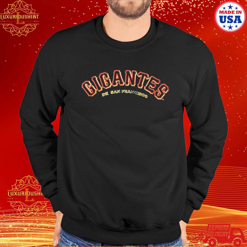 Official sf giants gigantes T-shirt, hoodie, tank top, sweater and