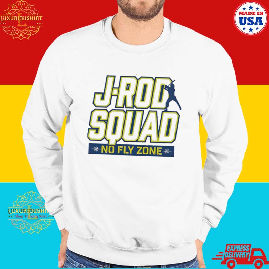 Seattle mariners jrod squad no fly zone T-shirt, hoodie, tank top, sweater  and long sleeve t-shirt