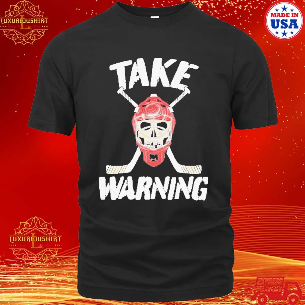 Official Take Warning Carolina Hurricanes 2023 Shirt