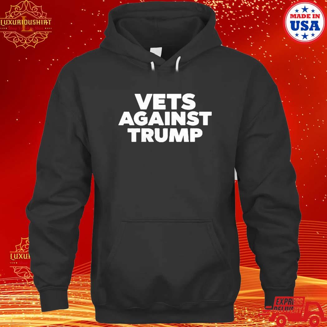 Official Vets Against Trump T-s hoodie