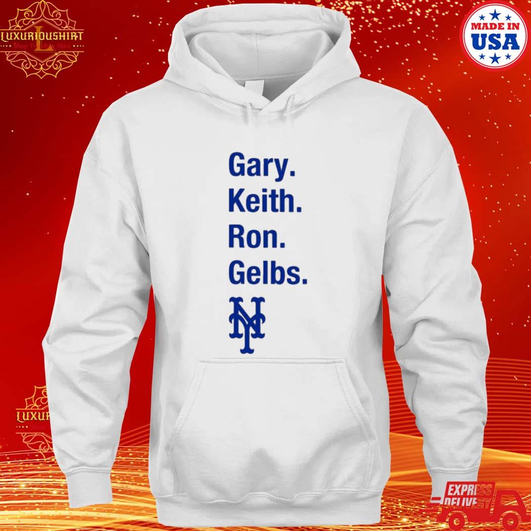 Official new York Mets Gary Keith Ron Gelbs Shirt hoodie