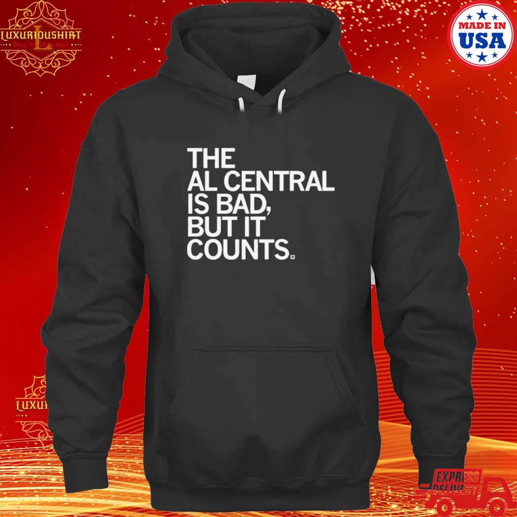 Official the Al Central is bad but it counts s hoodie