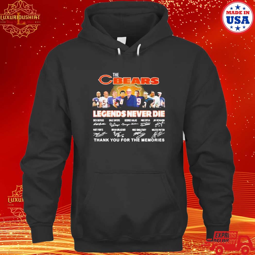 Official the Chicago Bears Legends Never Die 2023 thank you for the memories signatures s hoodie