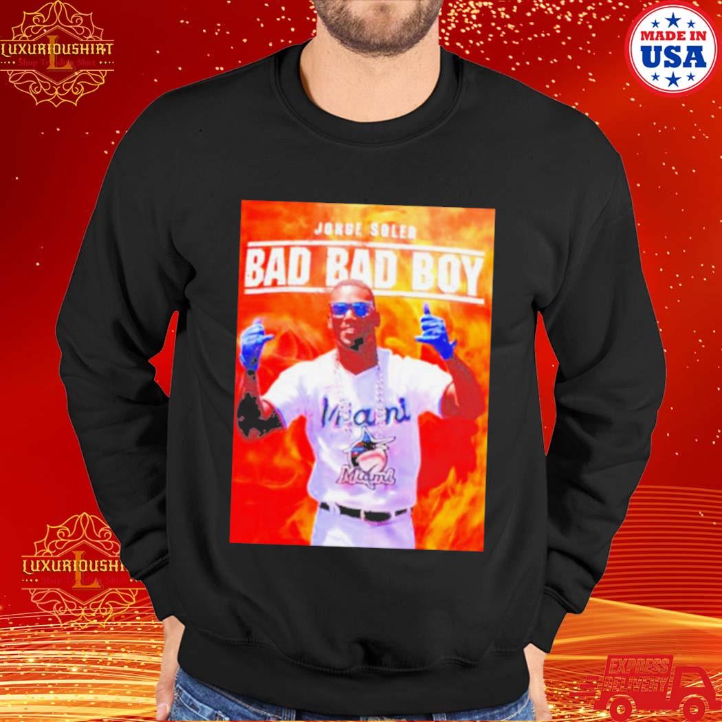 Official Jorge Soler Bad Bad Boy shirt, hoodie, sweater, long