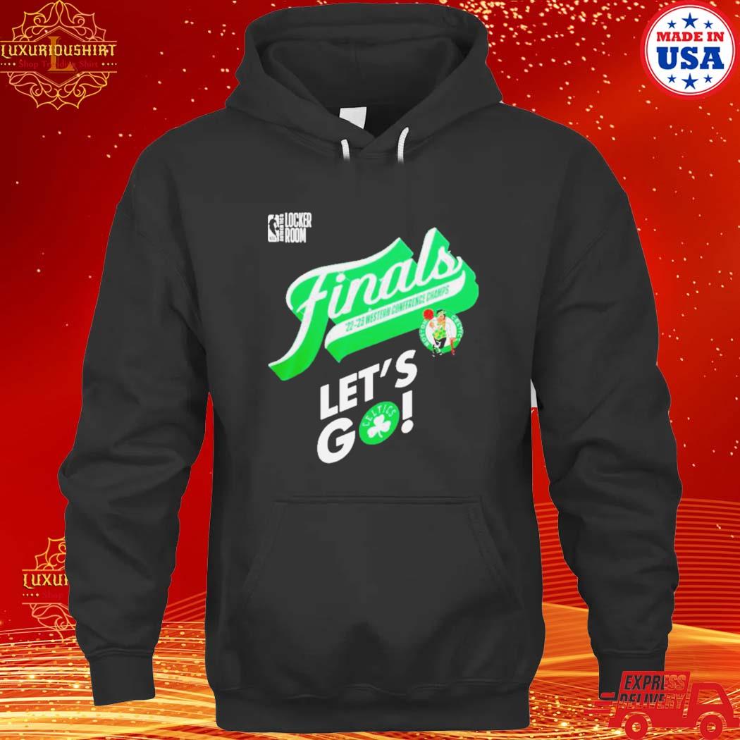 Official Boston Celtics Finals 2022-2023 Western Conference Champs Let’S Go Shirt hoodie