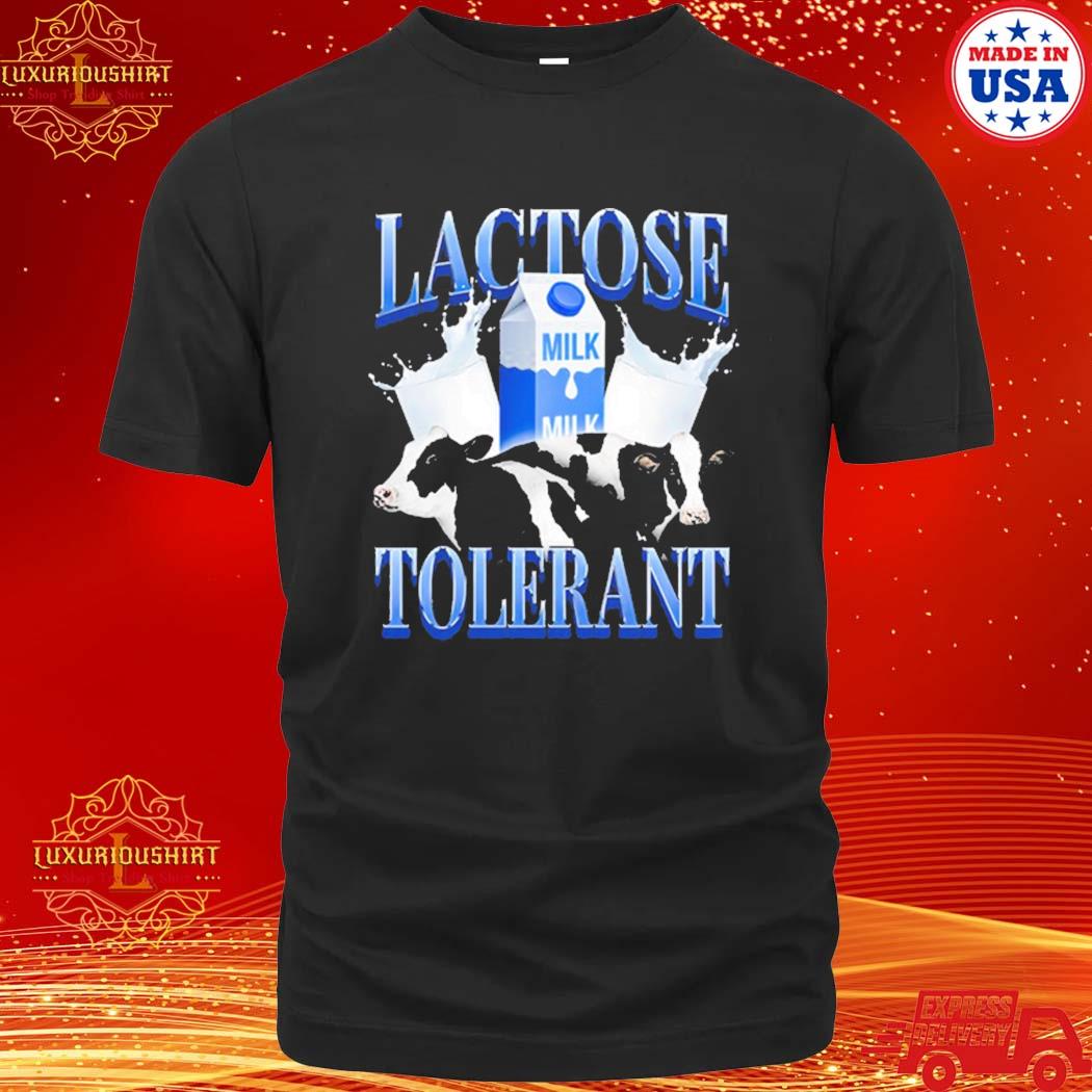 Official lactose Intolerant Milk Shirt