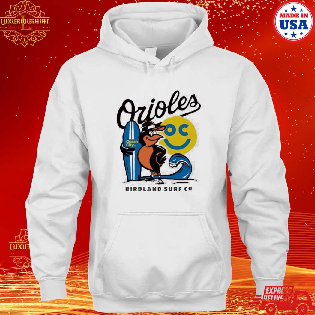 Official Orioles Birdland Surf Co Shirt, hoodie, sweater, long sleeve and  tank top