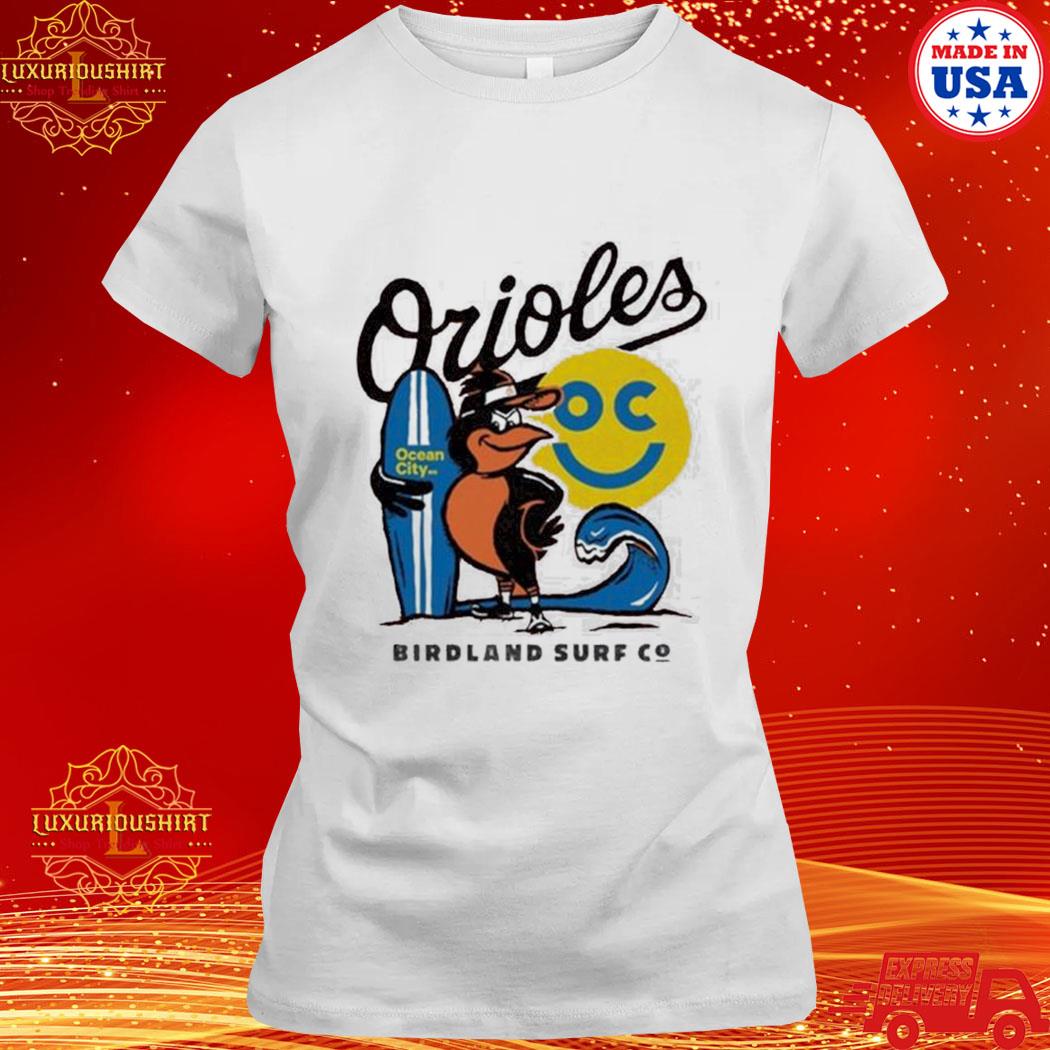 Baltimore Orioles Birdland Surf Co. shirt, hoodie, sweater, long sleeve and  tank top