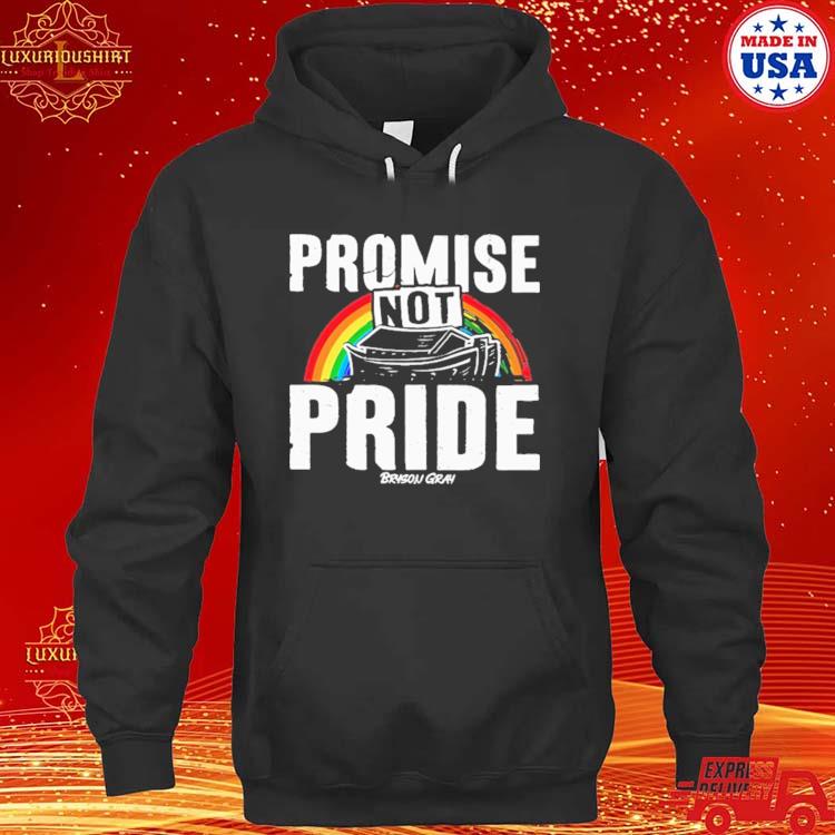 Official Promise not pride T-s hoodie