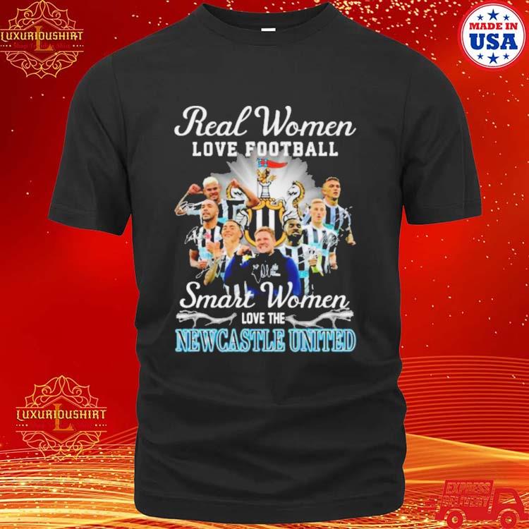 Official real Women Love Football Smart Women Love The NewCastle United Signatures 2023 Shirt