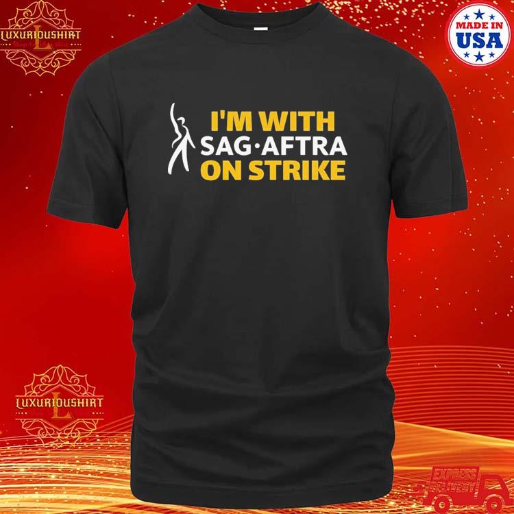 Official I'm with SAG-AFTRA on strike Shirt