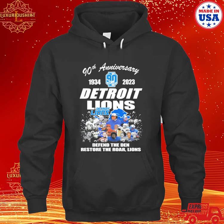 90th anniversary 1934 2023 Detroit Lions defend the Den restore the roar Lions  shirt - Limotees