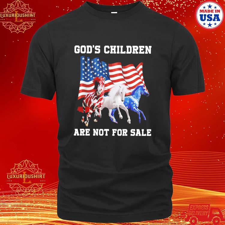 Official America Flag Horse God's Children Are Not For Sale T-shirt