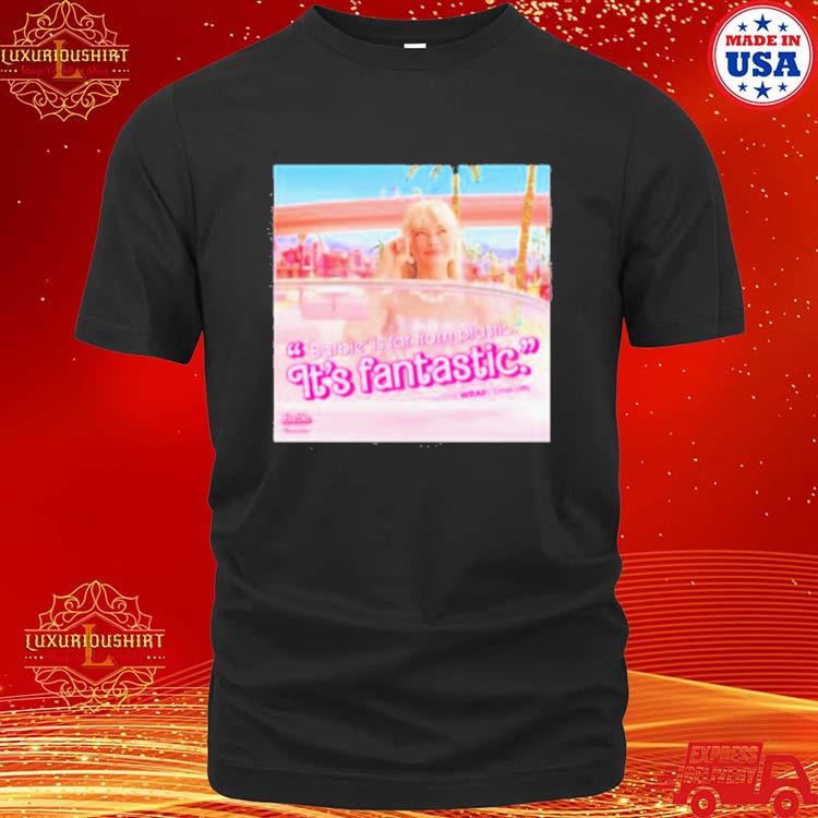 Official Barbie Is Far From Plastic It’s Fantastic Shirt