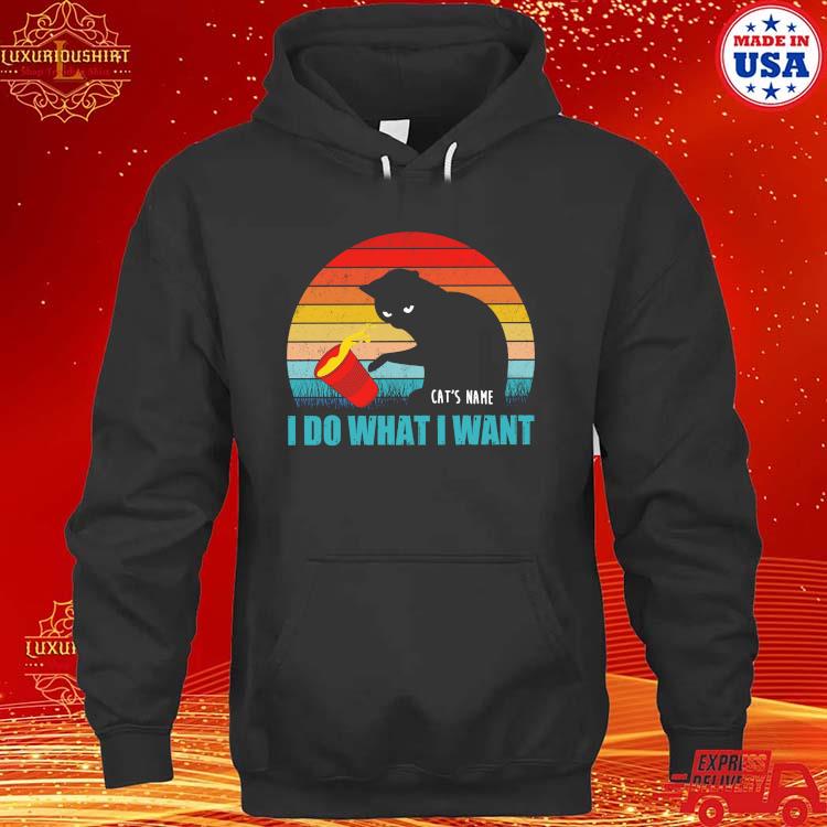 Official Black Cat I Do What I Want Vintage T-s hoodie