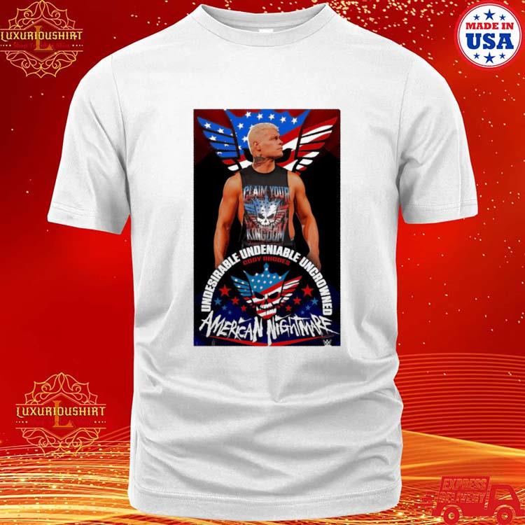 Official Cody Rhodes Undesirable Undeniable Uncrowned American Nightmare Logo Poster Shirt