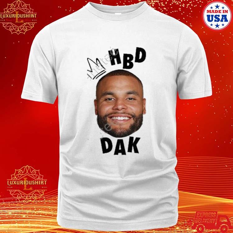 Dak Prescott Happy Birthday Dak Shirt - Long Sleeve T Shirt, Sweatshirt,  Hoodie, T Shirt