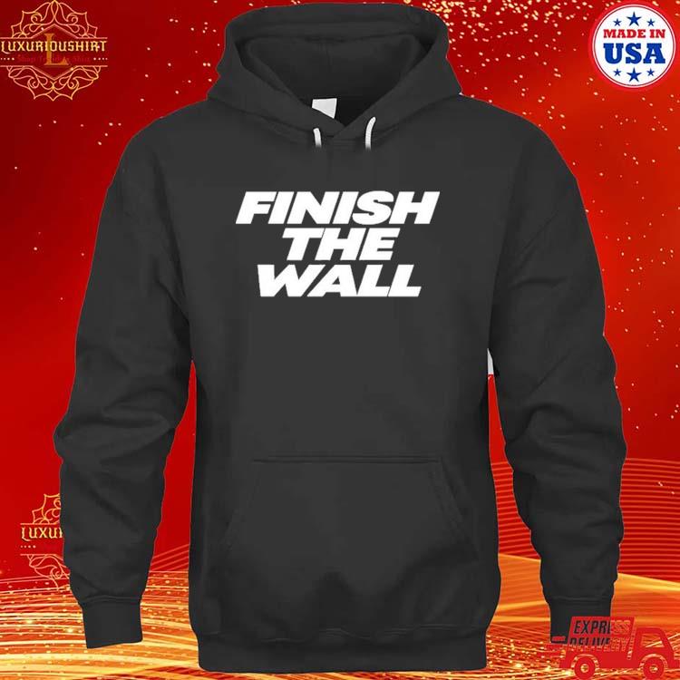 Official Dan Leberfeld Finish The Wall Shirt hoodie