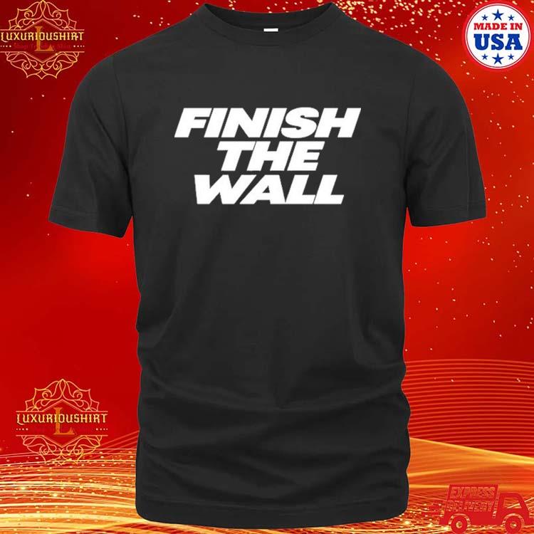 Official Dan Leberfeld Finish The Wall Shirt