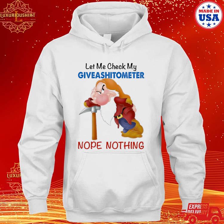 Official Grumpy Let Me Check My Giveashitometer Nope Nothing T-s hoodie