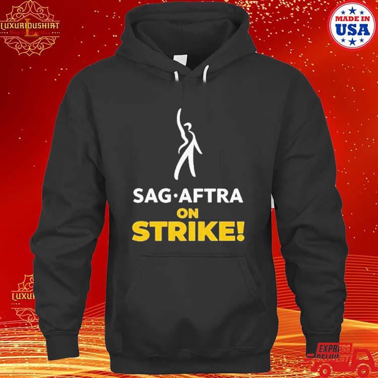 Official I’m With SAG AFTRA On Strike Shirt hoodie