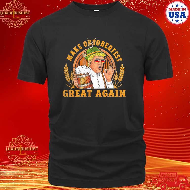 Official Donald Trump Make Oktoberfest Great Again T-shirt