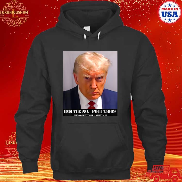 Official Donald Trump Mug Shot Inmate No Po1135809 T-s hoodie