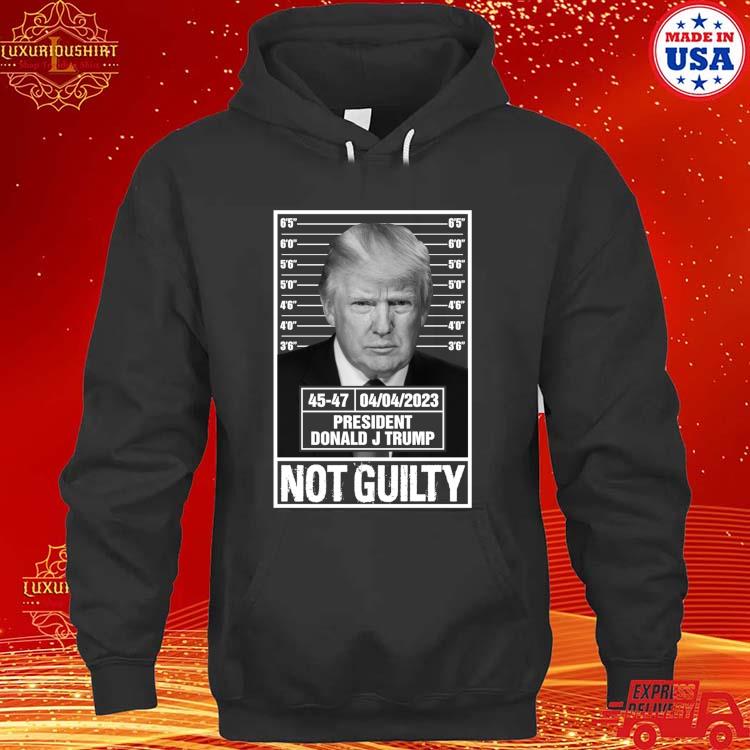 Official Donald Trump Police Mugshot Photo Not Guilty 45-47 President T-Shirt hoodie