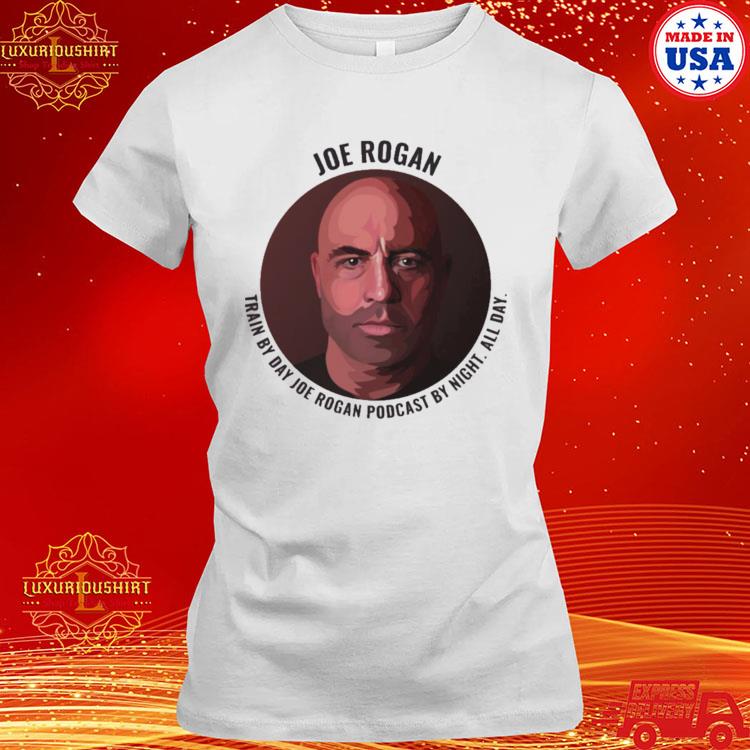 Official joe Rogan Train By Day shirt, hoodie, tank top, sweater and long  sleeve t-shirt