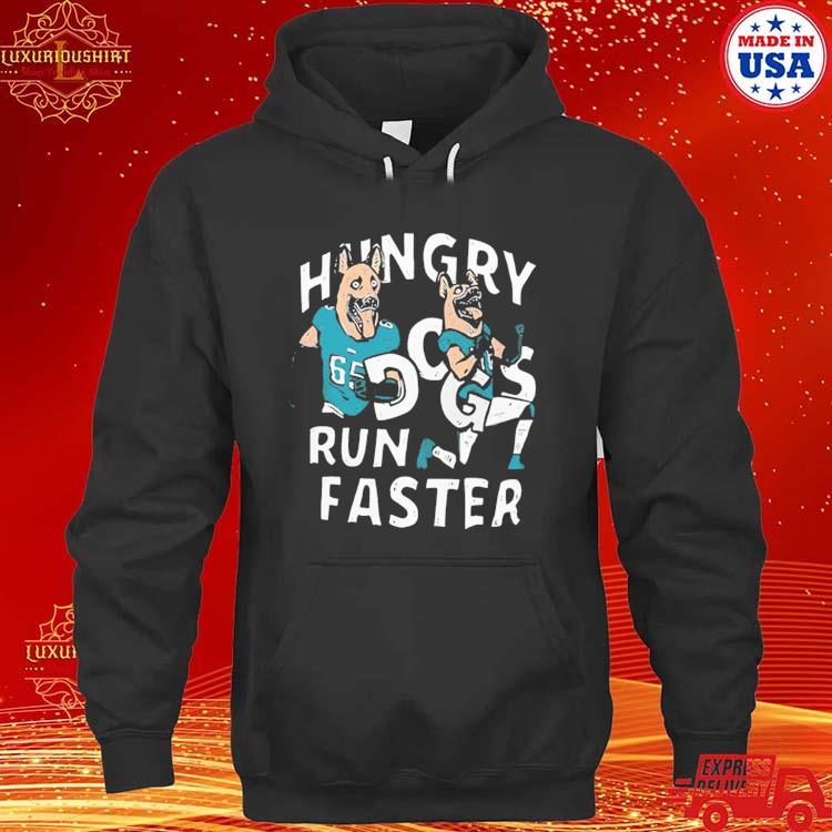 Official Lane Johnson And Chris Long Hungry Dogs Run Faster Shirt hoodie