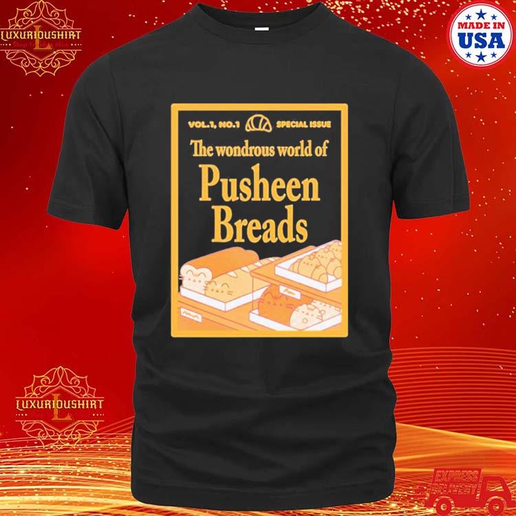 Official Pusheen The Wondrous World Of Pusheen Breads Shirt